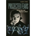thumbnail image 1 of Projected Fears: Horror Films and American Culture, (Paperback), 1 of 1