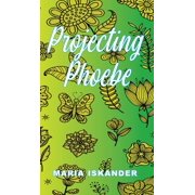 Projecting Phoebe, (Hardcover)