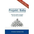 thumbnail image 1 of Projekt Baby: Was Sie wirklich erwartet - und wie Sie es schaffen, (Paperback), 1 of 1