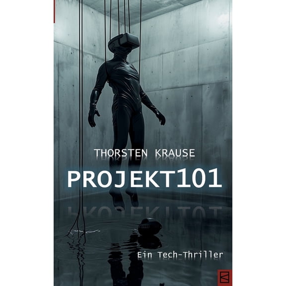 Projekt101: ein Tech-Thriller, (Paperback)