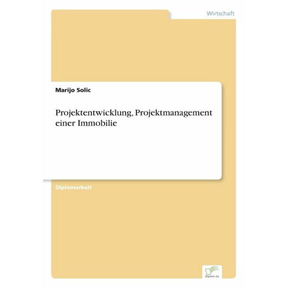 Projektentwicklung, Projektmanagement einer Immobilie, (Paperback)