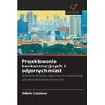 thumbnail image 1 of Projektowanie konkurencyjnych i odpornych miast, (Paperback), 1 of 1