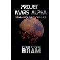 thumbnail image 1 of Projet Mars Alpha, (Paperback), 1 of 1