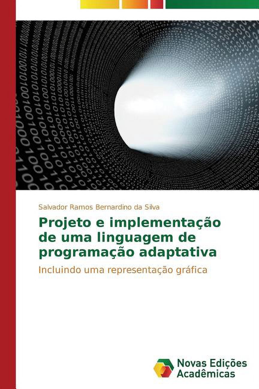Projeto e implementação de uma linguagem de programação adaptativa ...