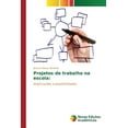 thumbnail image 1 of Projetos de trabalho na escola (Paperback), 1 of 1