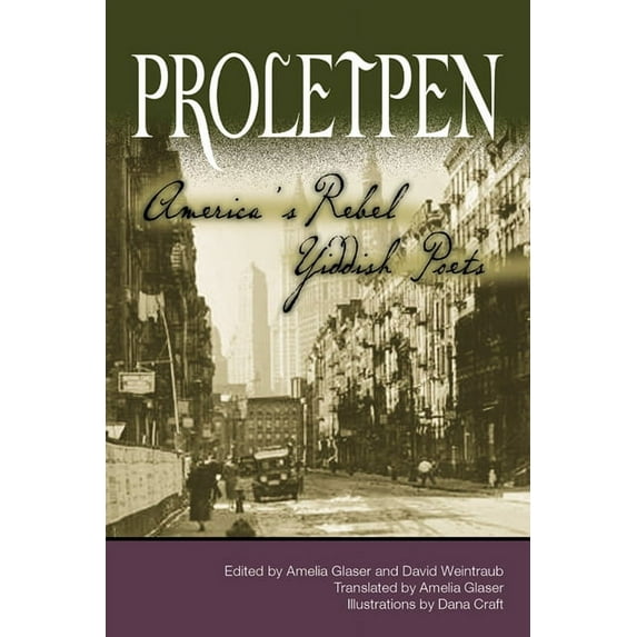 Proletpen: Americaas Rebel Yiddish Poets, (Paperback)