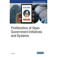 thumbnail image 1 of Proliferation of Open Government Initiatives and Systems (Hardcover), 1 of 1
