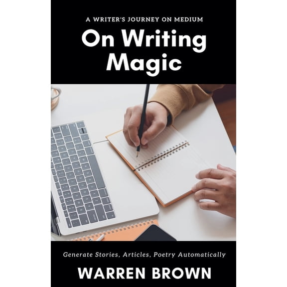 Prolific Writing for Everyone On Writing Magic, Book 1, (Paperback)