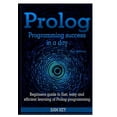 thumbnail image 1 of Prolog Programming Success In A Day, (Hardcover), 1 of 1