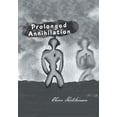 thumbnail image 1 of Prolonged Annihilation, (Hardcover), 1 of 1