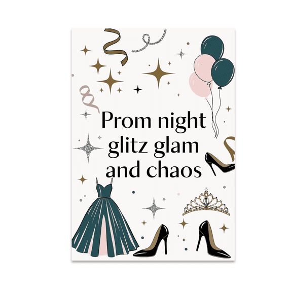 Prom Night Glitz Glam and Chaos Art - Prom Enthusiast - 13x19 Poster Print