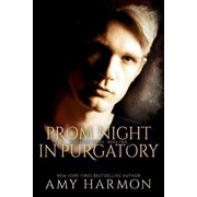 Prom Night in Purgatory Purgatory Series - Book Two, Paperback