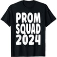 thumbnail image 1 of Prom Squad 2024 - High School Prom Dance T-Shirt, 1 of 4