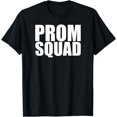 thumbnail image 1 of Prom Squad - Prom Group Matching Friends Prom Night T-Shirt, 1 of 4