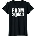 thumbnail image 1 of Prom Squad - A Group Prom Shirt For Friends, 1 of 3
