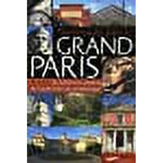 Promenades dans le grand Paris (French Edition)