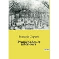 thumbnail image 1 of Promenades et intérieurs: Exploration poétique des paysages urbains et intérieurs de François Coppée, (Paperback), 1 of 1