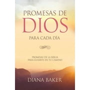 DIANA BAKER Promesas de Dios para Cada Día: Promesas de la Biblia para guiarte en tu necesidad, (Paperback)