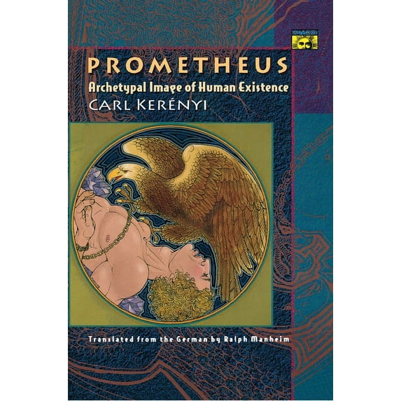 Prometheus: Archetypal Image of Human Existence, (Paperback)