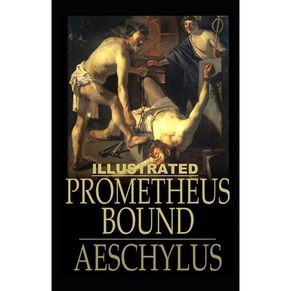 Prometheus Bound Illustrated (Paperback)