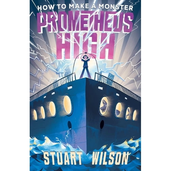 Prometheus High: How to Make a Monster (Paperback)