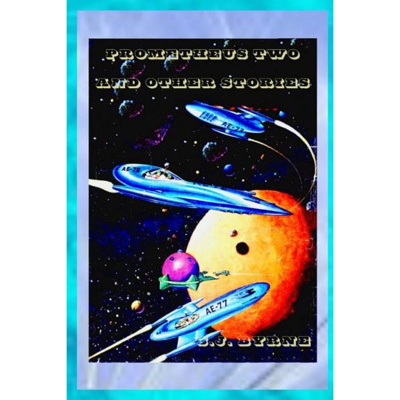 Prometheus Two and other Stories, (Paperback)