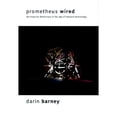 thumbnail image 1 of Pre-Owned Prometheus Wired: The Hope for Democracy in the Age of Network Technology (Hardcover) 0226037452 9780226037455, 1 of 1