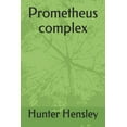 thumbnail image 1 of Prometheus complex (Paperback), 1 of 1