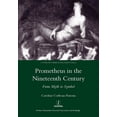 thumbnail image 1 of Prometheus in the Nineteenth Century: From Myth to Symbol, (Hardcover), 1 of 1