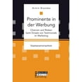 thumbnail image 1 of Prominente in der Werbung: Chancen und Risiken beim Einsatz von Testimonials im Marketing (Paperback), 1 of 1