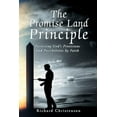 thumbnail image 1 of The Promise Land Principle: Possessing God'S Provisions and Possibilities by Faith, (Paperback), 1 of 1