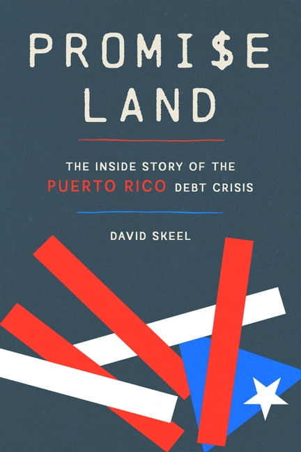 Promise Land: The Inside Story of the Puerto Rico Debt Crisis, (Paperback)