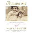thumbnail image 1 of Promise Me : How a Sister's Love Launched the Global Movement to End Breast Cancer (Hardcover) 9780307718129, 1 of 1
