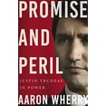 thumbnail image 1 of Promise and Peril: Justin Trudeau in Power, 1 of 1