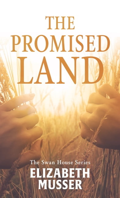 The Promised Land (The Swan House Series)