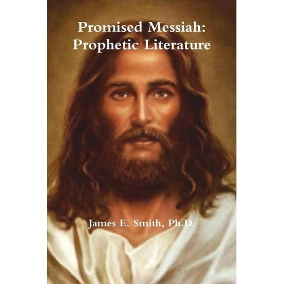 Promised Messiah: Prophetic Literature (Paperback)