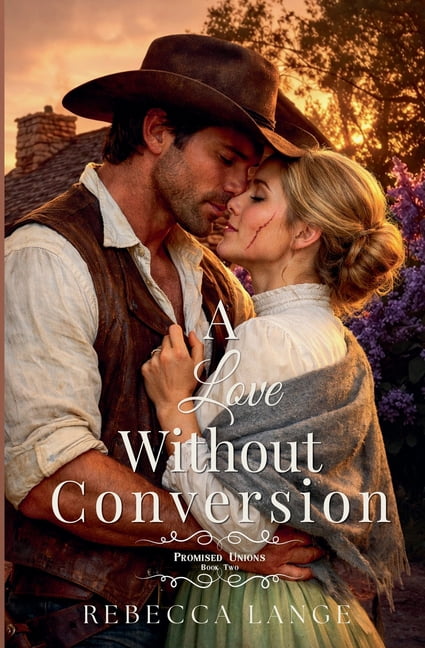 Promised Unions A Love Without Conversion, Book 2, (Paperback)