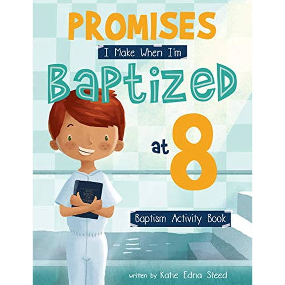 Pre-Owned Promises I Make When I'm Baptized at 8: Baptism Activity Book (Paperback) 146213601X 9781462136018