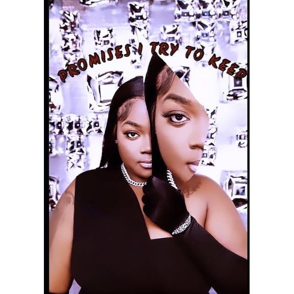 Promises I Try To Keep