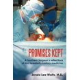 thumbnail image 1 of Promises Kept: A Southern Surgeon's reflections of mid twentieth-century medicine, (Paperback), 1 of 1