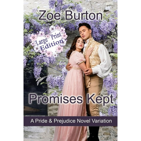 Promises Kept Large Print Edition: A Pride & Prejudice Novel Variation, (Paperback)