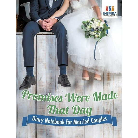 Promises Were Made That Day Diary Notebook for Married Couples (Paperback)
