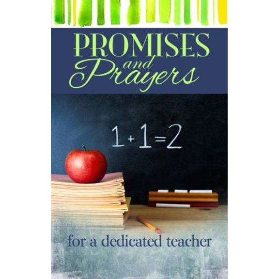 Pre-Owned Promises and Prayers for a Dedicated Teacher (Hardcover) 1605874329 9781605874326