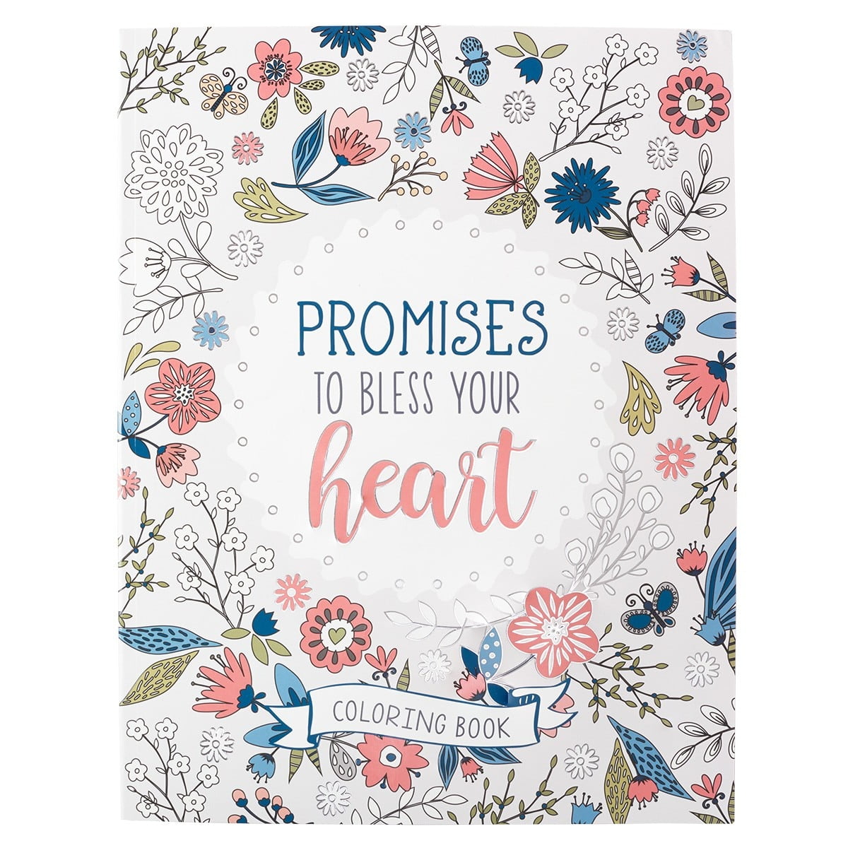 Promises to Bless Your Heart Inspirational Coloring Book for Adults and Teens with Scripture