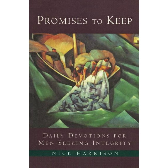 Promises to Keep: Daily Devotions for Men of Integrity, (Paperback)