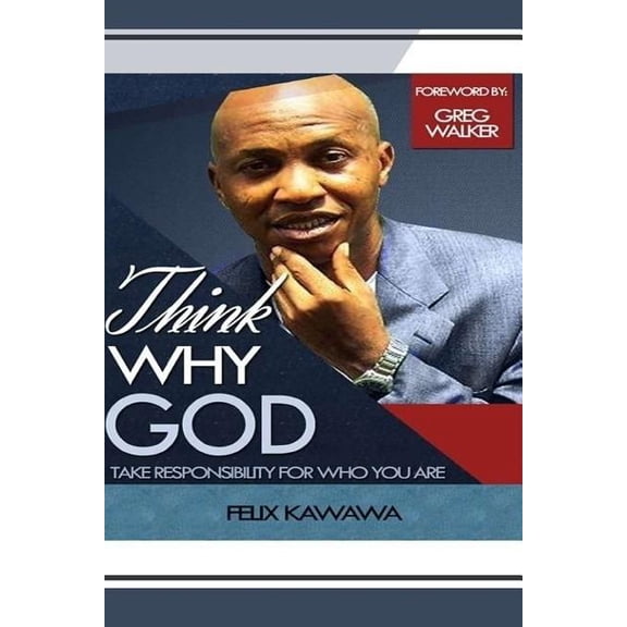 Promo Offer: Think Why God : Take Responsibility For Who You Are (Series #50) (Paperback)