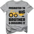 thumbnail image 1 of Tstars Toddler Boys Shirt Promoted to Big Brother Tractor T-Shirt - 4T Grey, 1 of 7