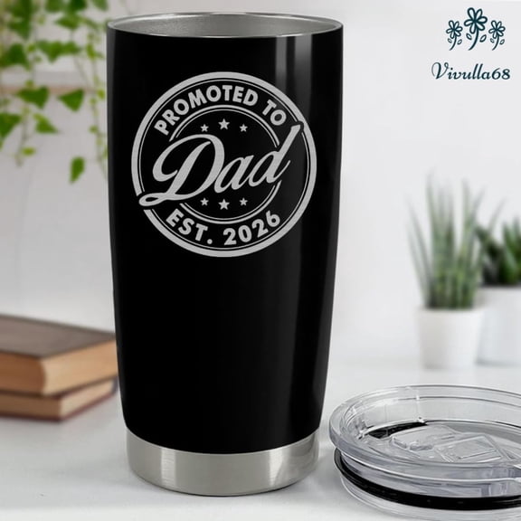 Vivulla68 Promoted To Dad 2026 Tumbler 20Oz, Dad Est 2026 Mug, 1st Daddy Gifts, New Baby Gifts Ideas, Papa Established 2026 Coffee Cup, Fathers To Be Gift, Expecting Papa Mug, First Time Daddy Gift