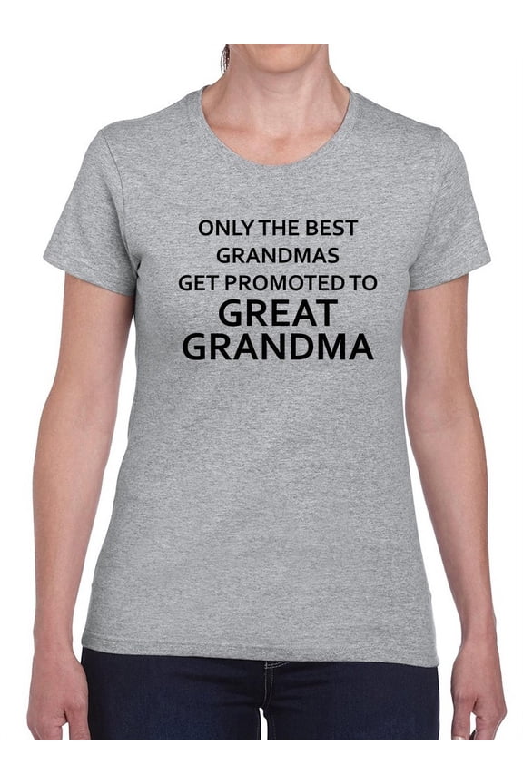 Promoted Great Grand Mother Women T-Shirt, Female Small