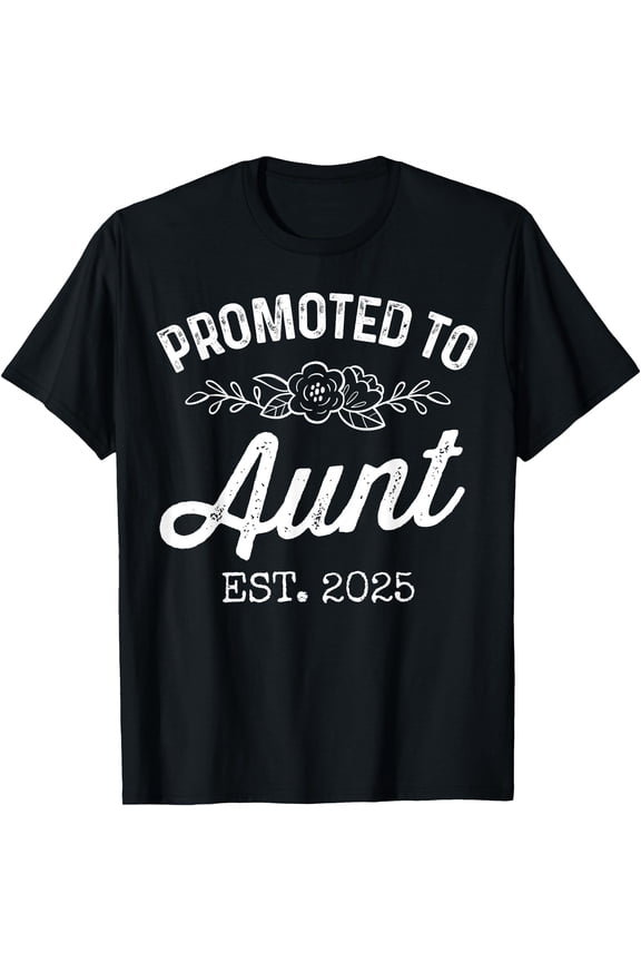 Promoted To Aunt Est 2025 Aunt To Be Gift T-Shirt - Women's Classic Fit Black Short Sleeve Letter Print Novelty T-Shirt - Size Small